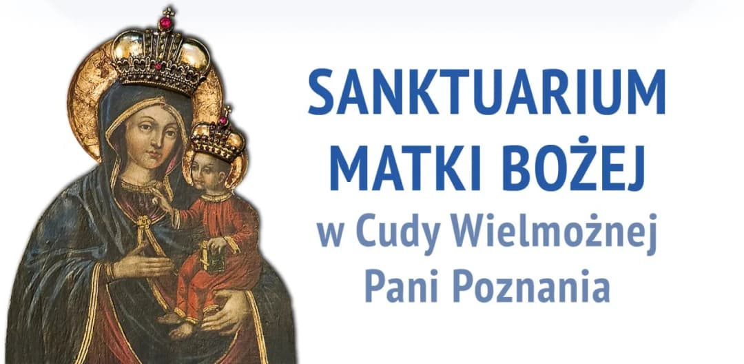 Sanktuarium Poznań: Historia, modlitwa i uzdrowienia dla pielgrzymów