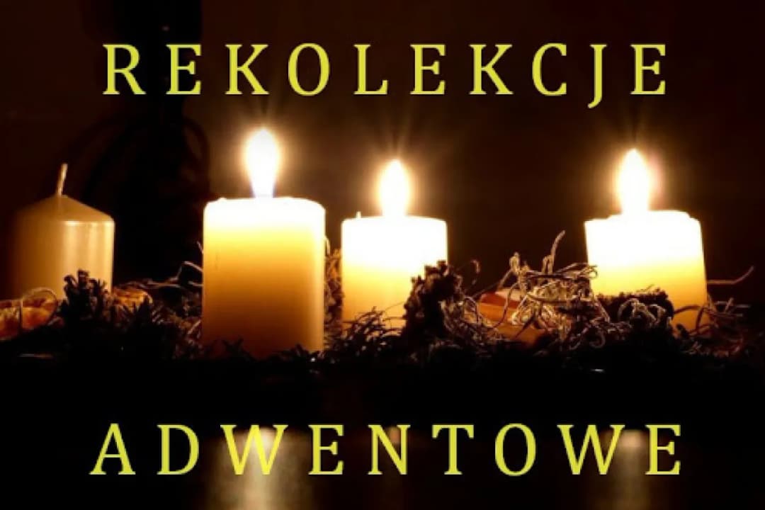 Kiedy są rekolekcje adwentowe – terminy, harmonogram i ważne informacje